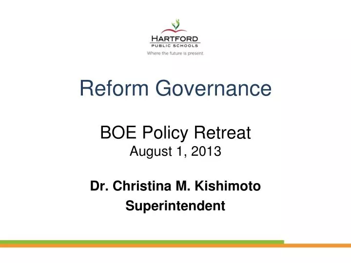 reform governance boe policy retreat august 1 2013