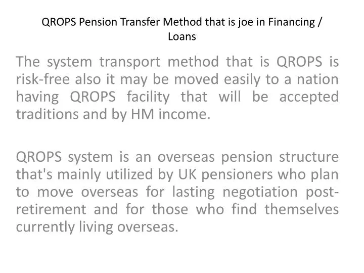 qrops pension transfer method that is joe in financing loans