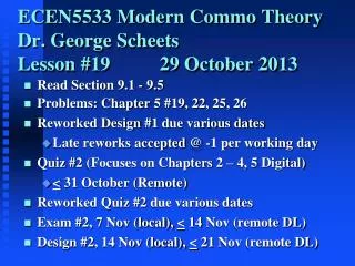 ECEN5533 Modern Commo Theory Dr. George Scheets	 Lesson #19 		29 October 2013