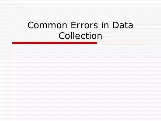 Common Errors in Data Collection