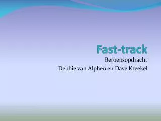 fast track