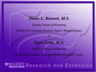 Diane L. Burnett, M.S. Family Financial Planning Family &amp; Consumer Science Agent, Miami County &amp;