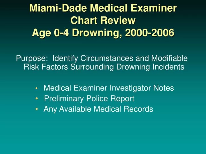 miami dade medical examiner chart review age 0 4 drowning 2000 2006