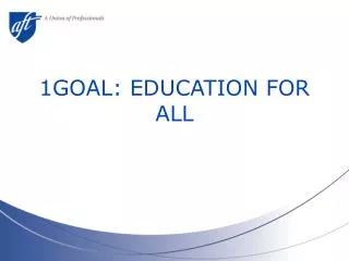 1GOAL: EDUCATION FOR ALL