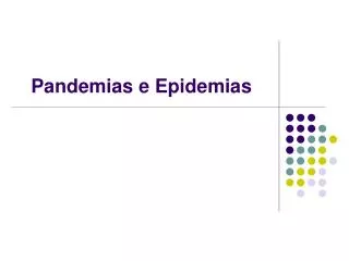 Pandemias e Epidemias
