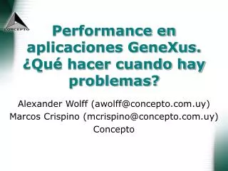 Performance en aplicaciones GeneXus. ¿Qué hacer cuando hay problemas?