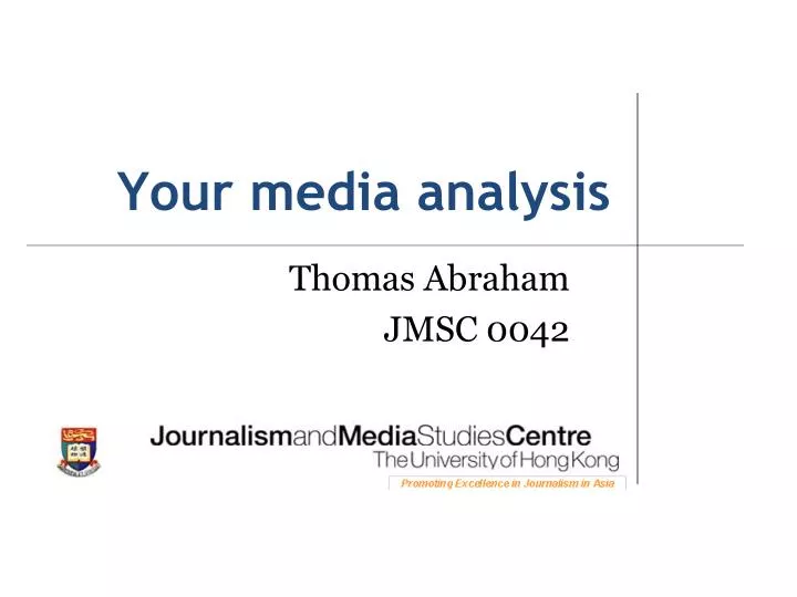 your media analysis