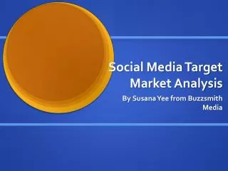 Social Media Target Market Analysis