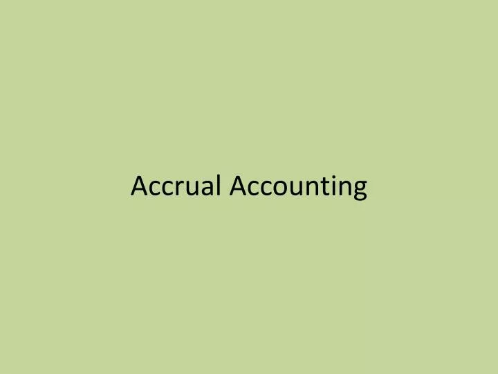 accrual accounting