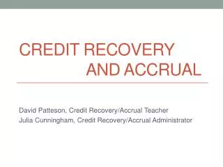 Credit Recovery 				and Accrual