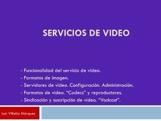 servicios de video