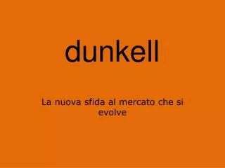 dunkell