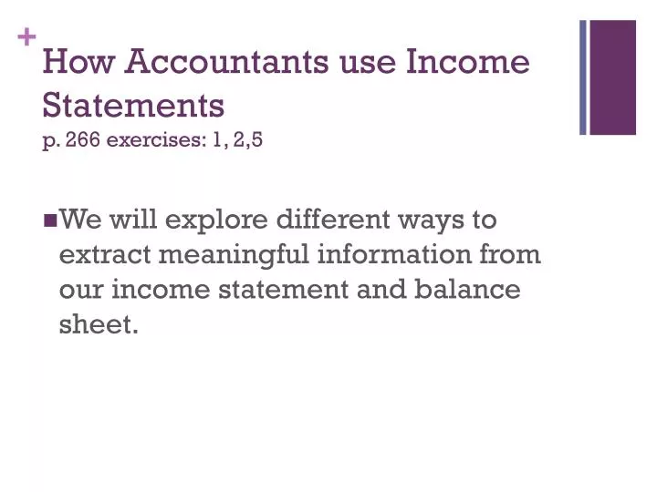 how accountants use income statements p 266 exercises 1 2 5