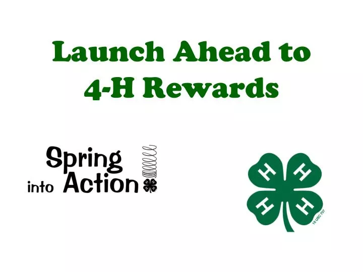launch ahead to 4 h rewards