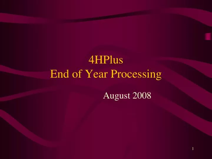 4hplus end of year processing