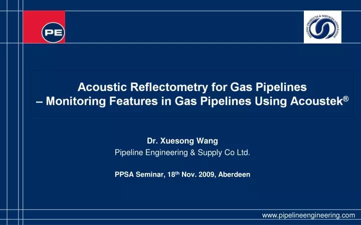 dr xuesong wang pipeline engineering supply co ltd ppsa seminar 18 th nov 2009 aberdeen