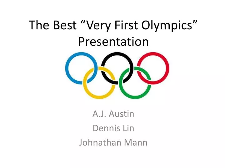 the best very first olympics presentation