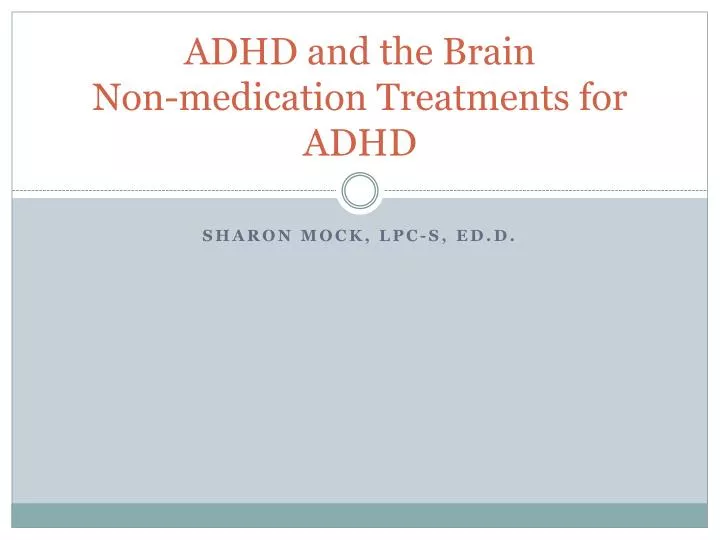 adhd and the brain non medication treatments for adhd