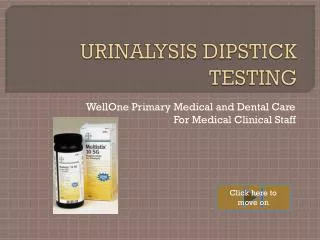 URINALYSIS DIPSTICK TESTING