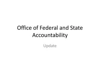 Office of Federal and State Accountability