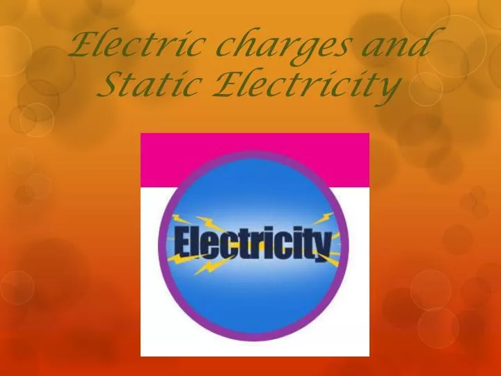 electric charges and static electricity