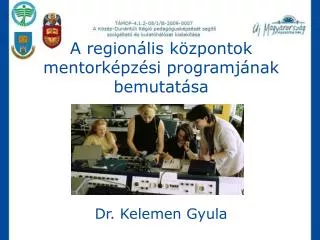 A regionális központok mentorképzési programjának bemutatása