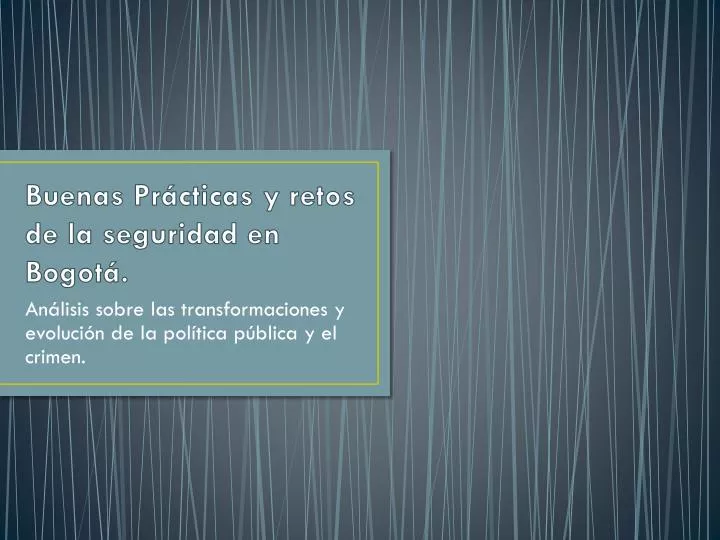 buenas pr cticas y retos de la seguridad en bogot