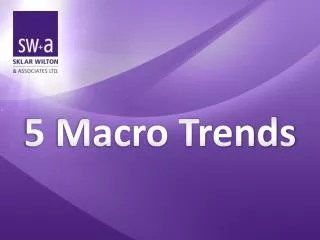 5 Macro Trends