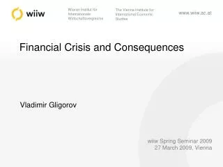 Financial Crisis and Consequences