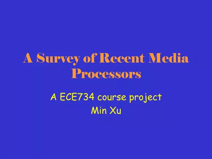 a survey of recent media processors