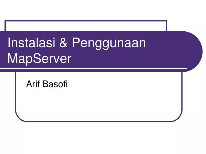 instalasi penggunaan mapserver