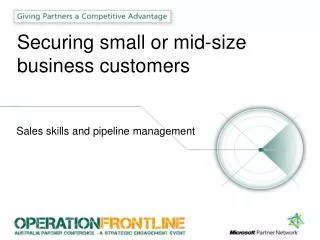 Securing small or mid-size business customers