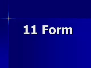 11 form