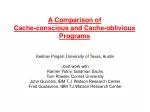 A Comparison of Cache-conscious and Cache-oblivious Programs