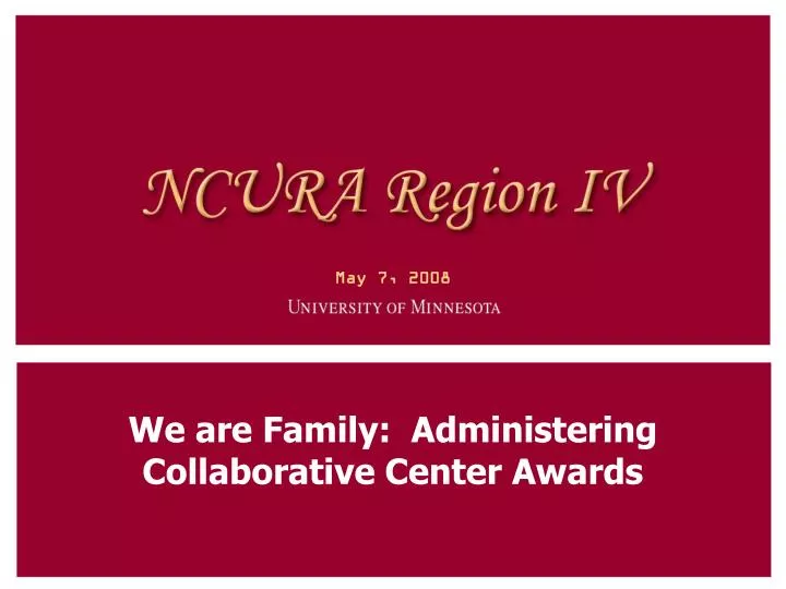 we are family administering collaborative center awards