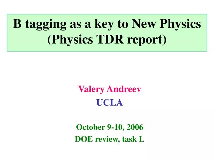 b tagging as a key to new physics physics tdr report