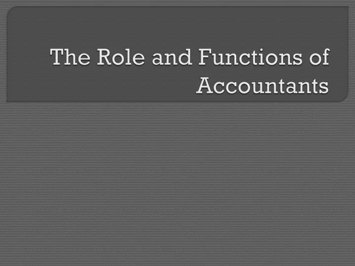 the role and functions of accountants