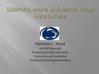 Literacy , More Universal Than Healthcare