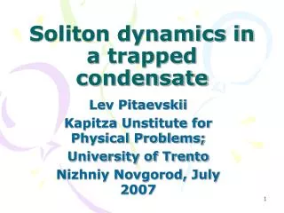 Soliton dynamics in a trapped condensate