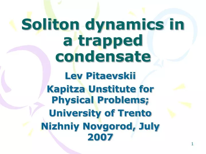 soliton dynamics in a trapped condensate