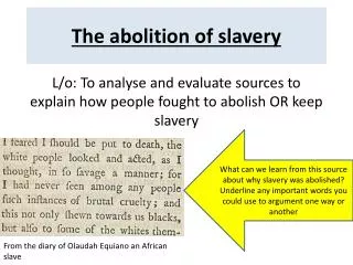The abolition of slavery