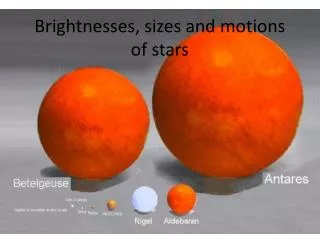 Brightnesses , sizes and motions of stars