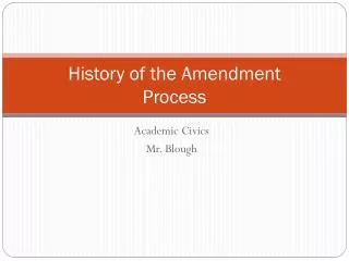History of the Amendment Process