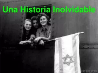una historia inolvidable