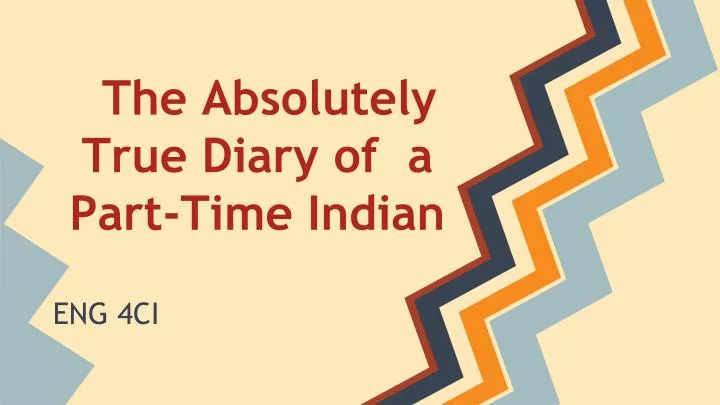 the absolutely true diary of a part time indian