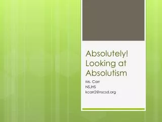 Absolutely! Looking at Absolutism