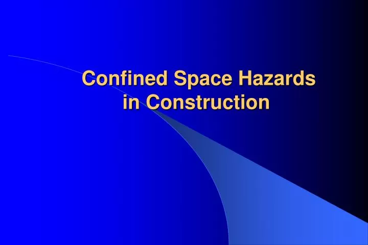 confined space hazards in construction