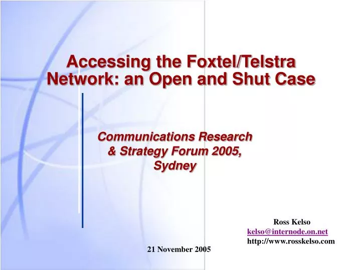 accessing the foxtel telstra network an open and shut case