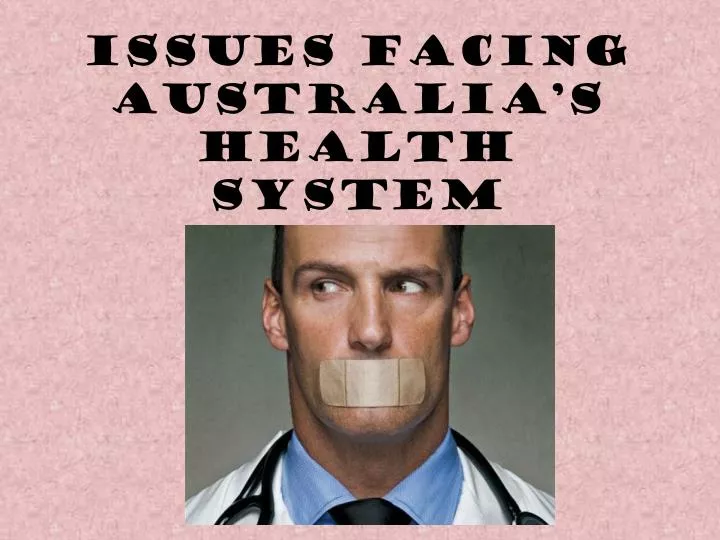 issues facing australia s health system