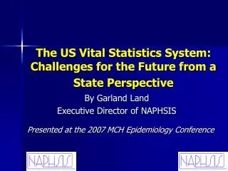 The US Vital Statistics System: Challenges for the Future from a State Perspective